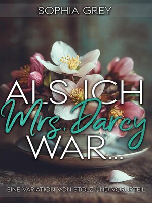 cover image of Als ich Mrs. Darcy war...